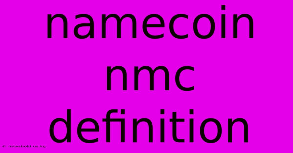 Namecoin Nmc Definition