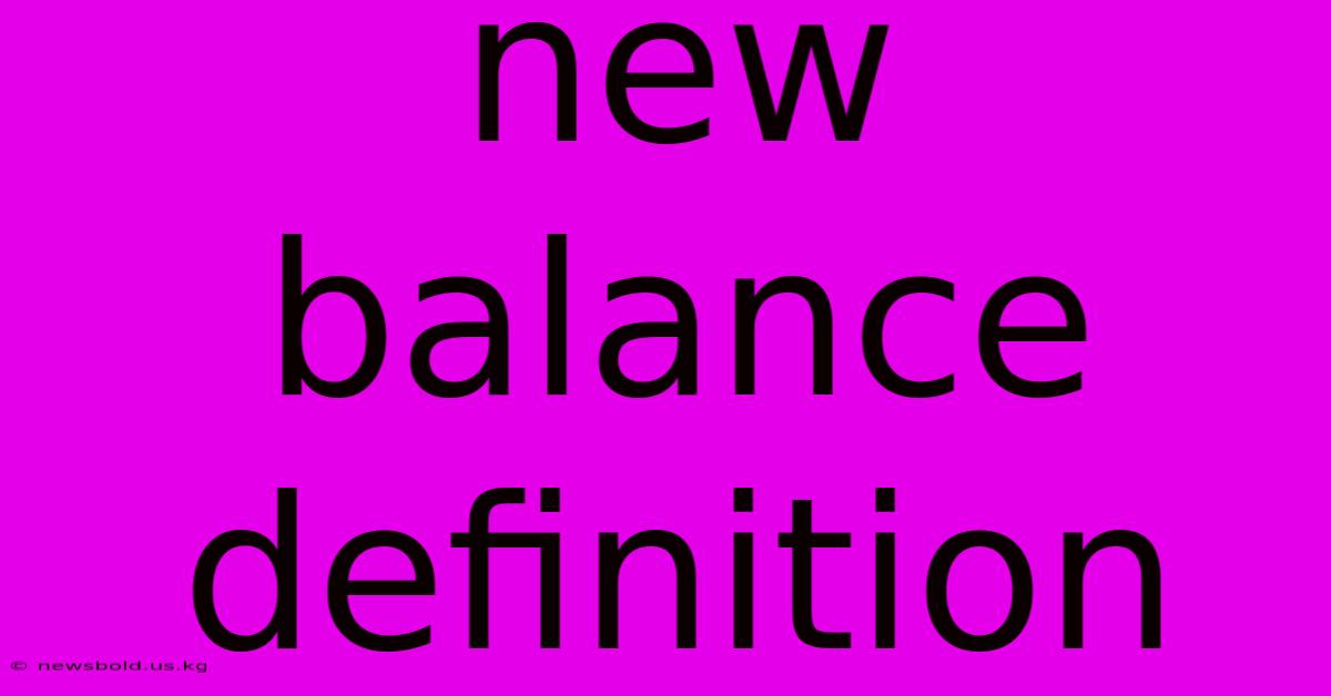 New Balance Definition