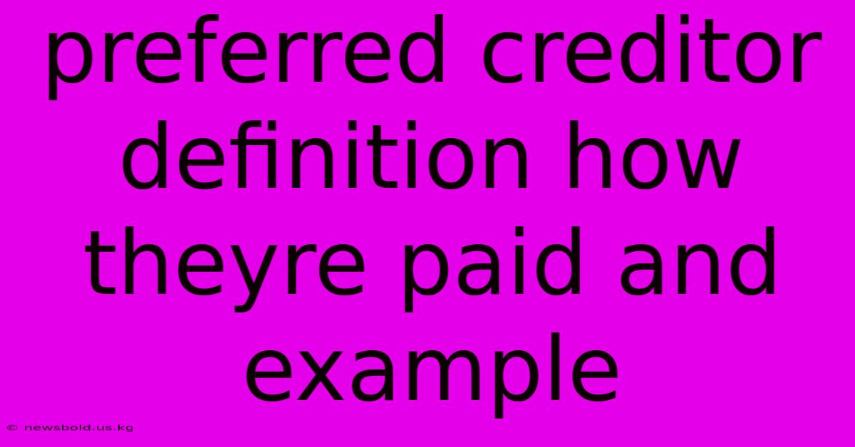 Preferred Creditor Definition How Theyre Paid And Example