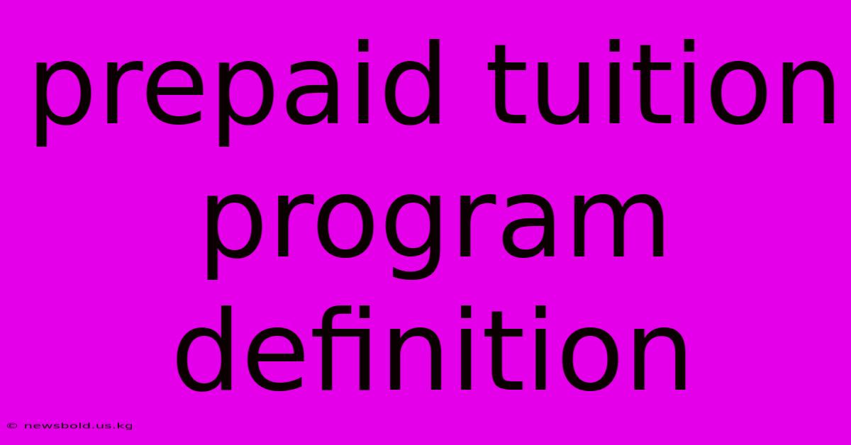 Prepaid Tuition Program Definition