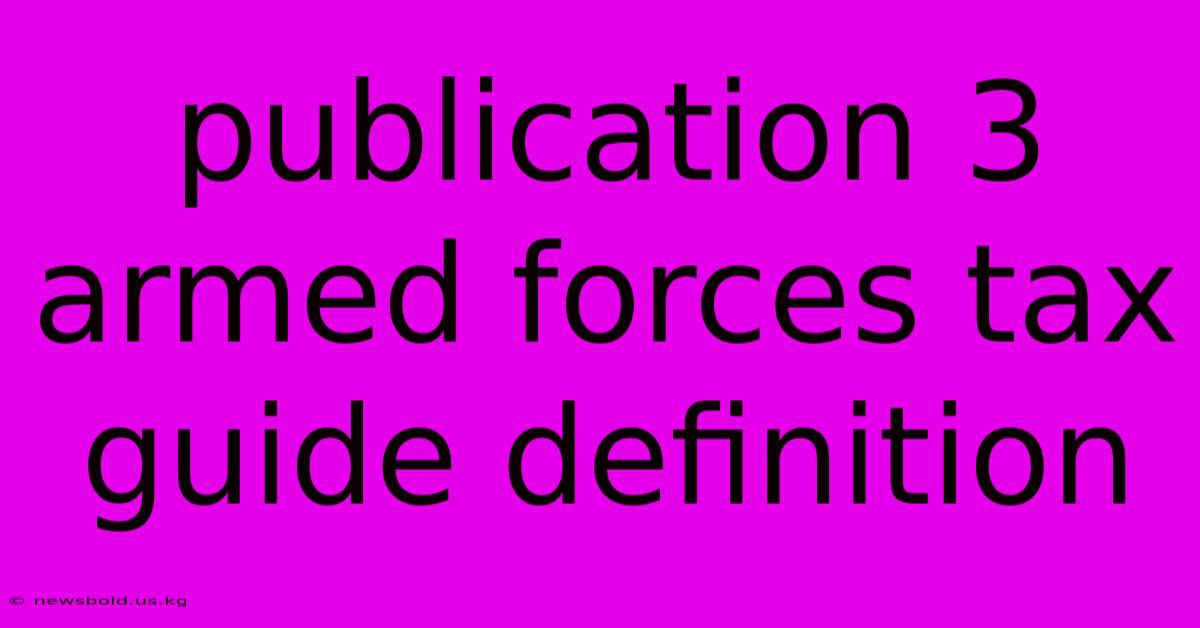 Publication 3 Armed Forces Tax Guide Definition