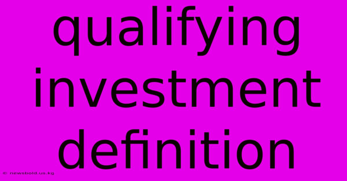 Qualifying Investment Definition