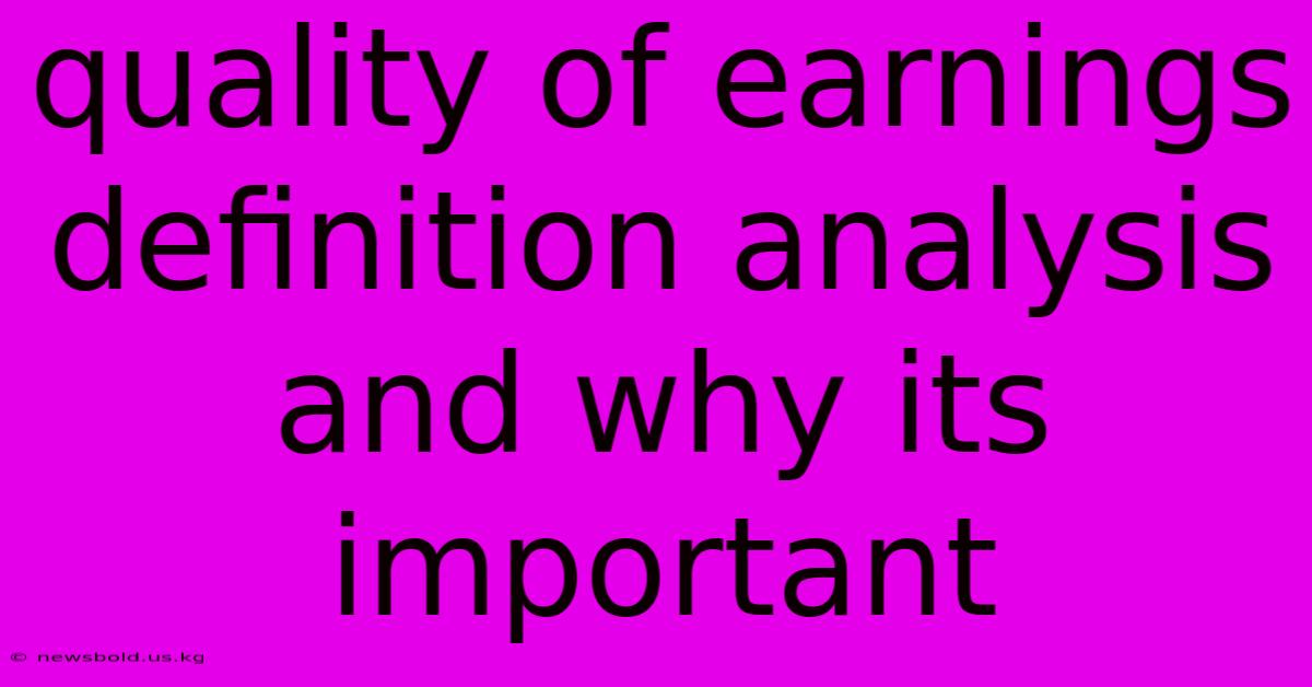 Quality Of Earnings Definition Analysis And Why Its Important