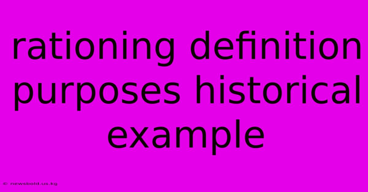 Rationing Definition Purposes Historical Example