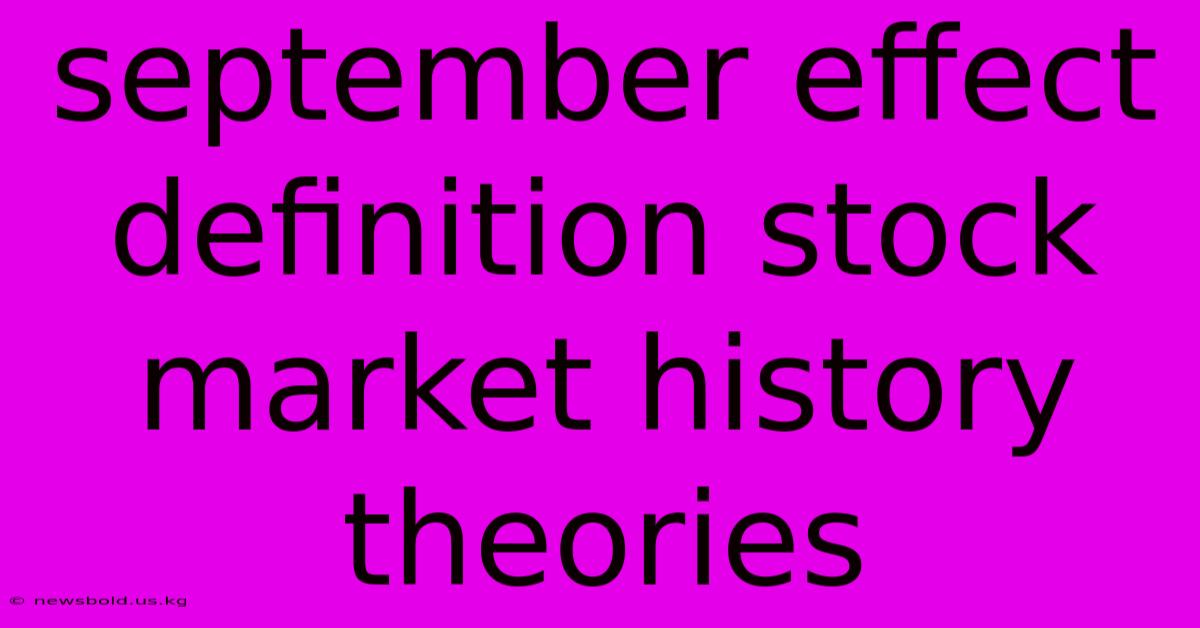 September Effect Definition Stock Market History Theories