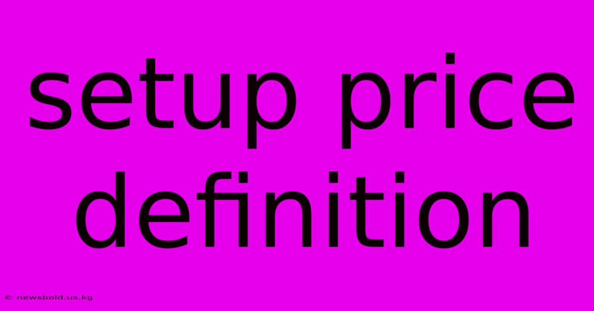 Setup Price Definition