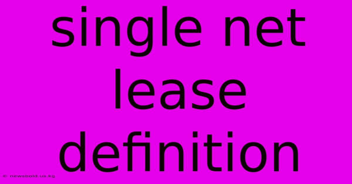 Single Net Lease Definition