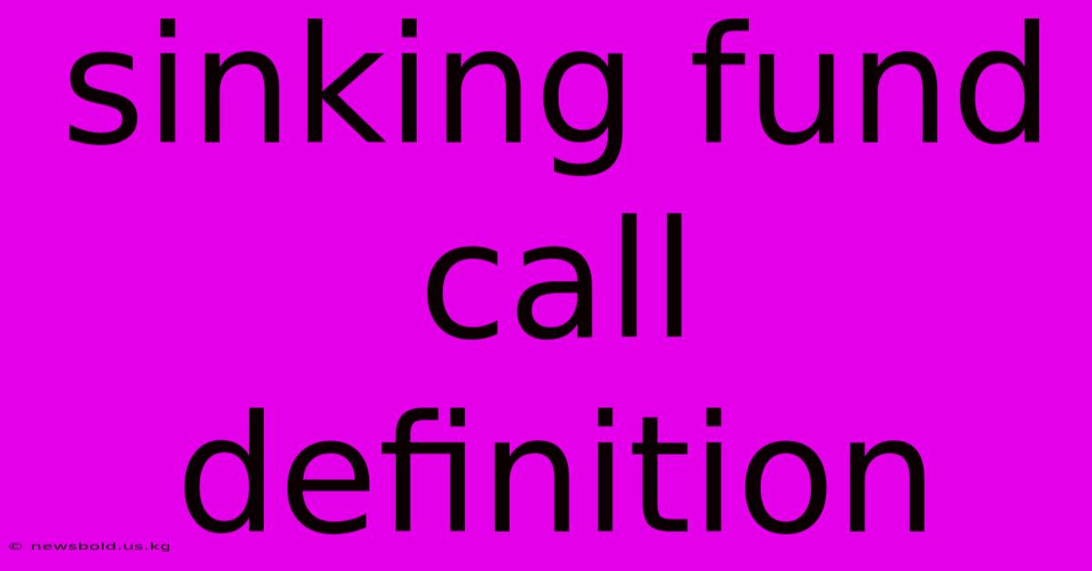 Sinking Fund Call Definition