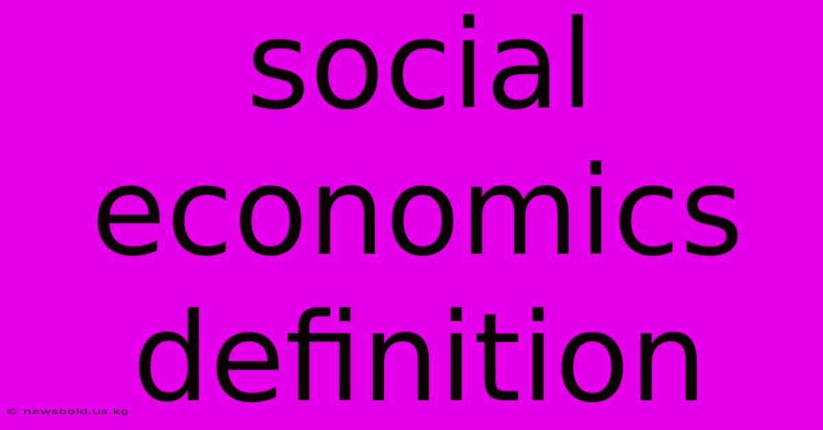 Social Economics Definition