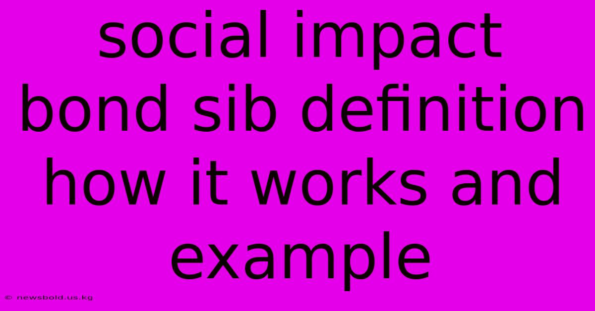 Social Impact Bond Sib Definition How It Works And Example