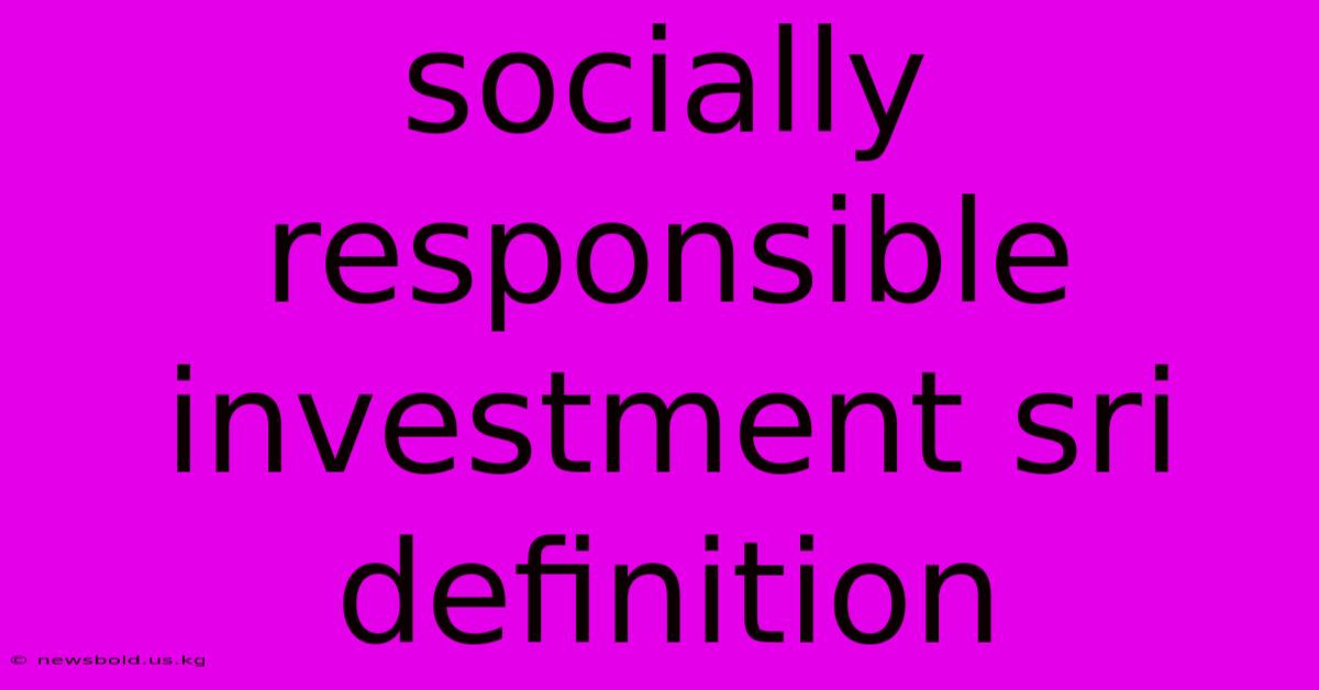 Socially Responsible Investment Sri Definition