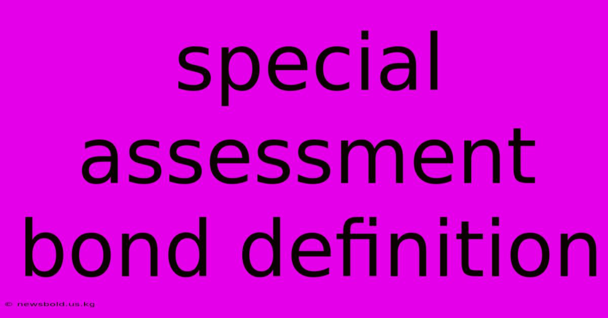 Special Assessment Bond Definition