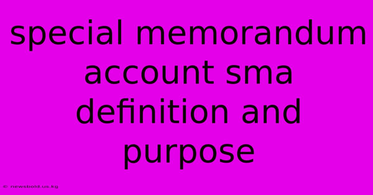 Special Memorandum Account Sma Definition And Purpose