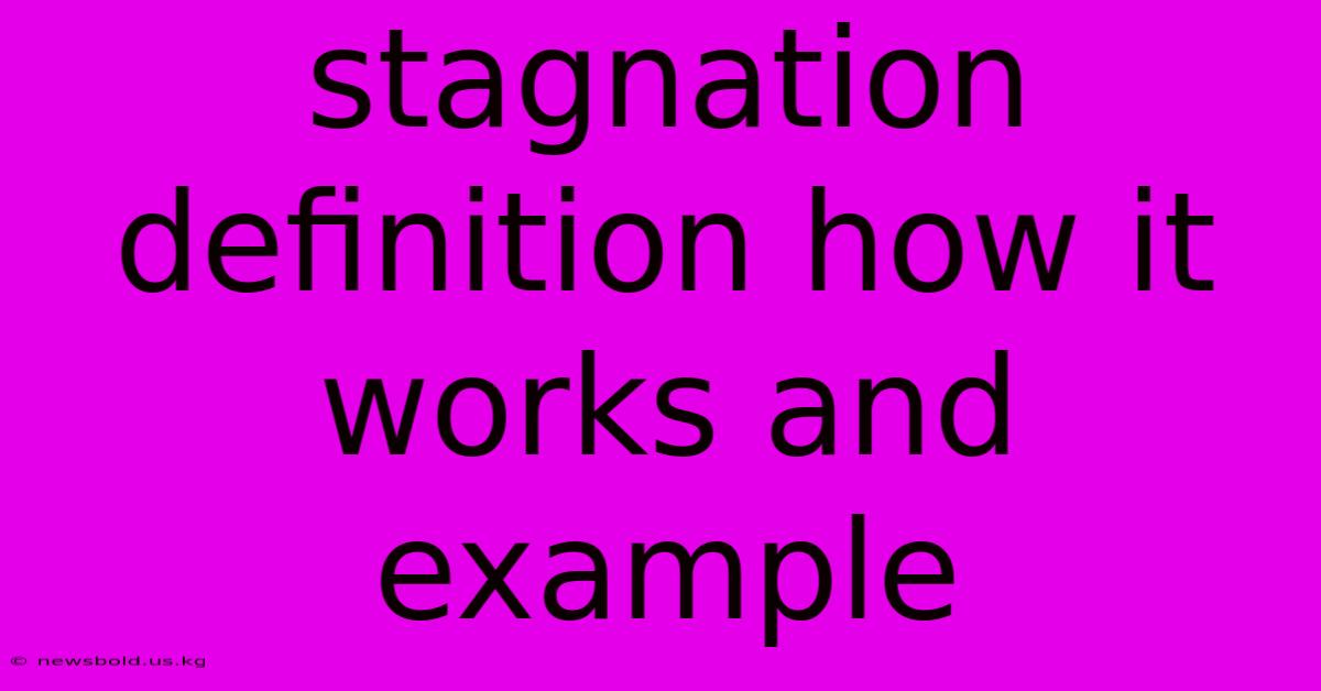 Stagnation Definition How It Works And Example