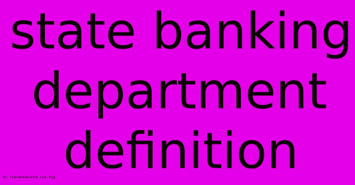 State Banking Department Definition