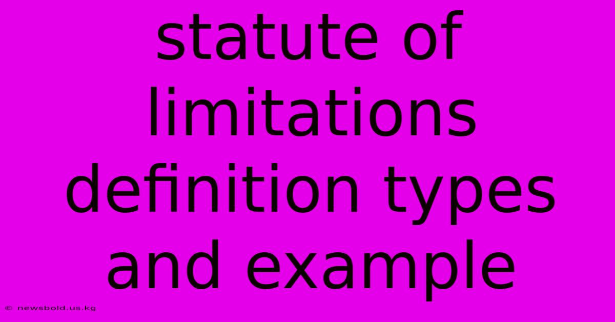 Statute Of Limitations Definition Types And Example