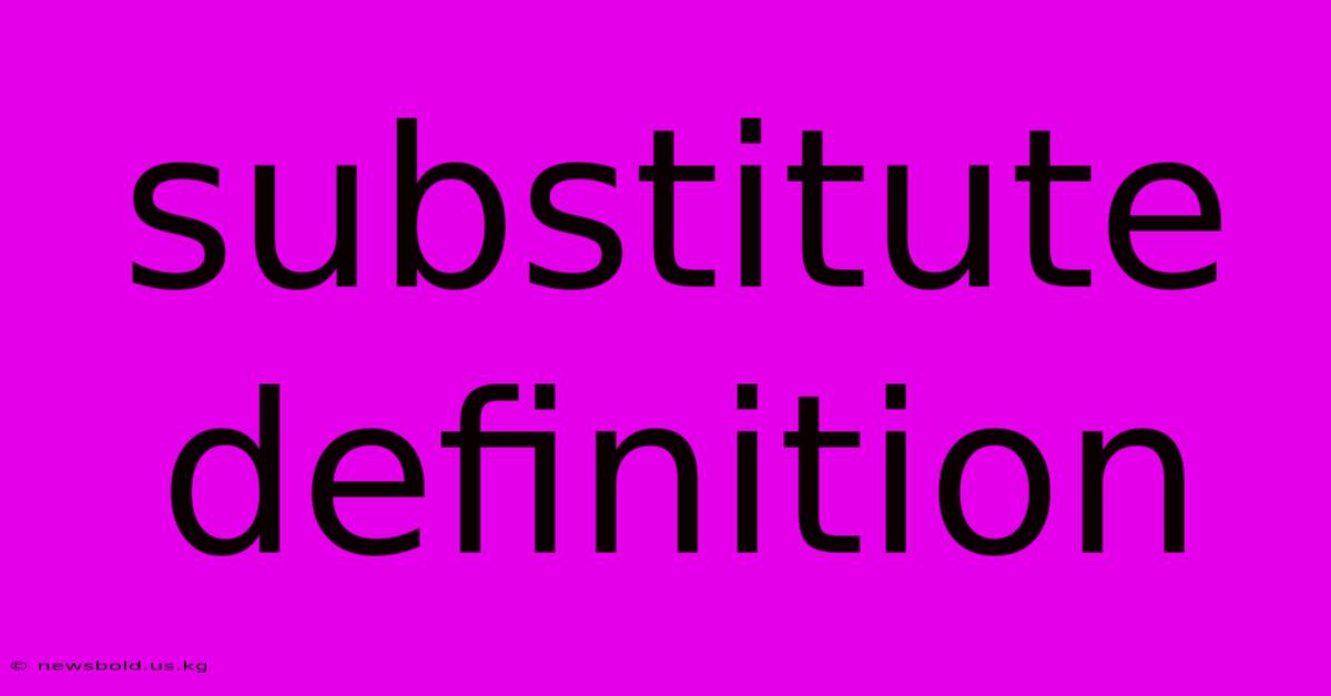 Substitute Definition