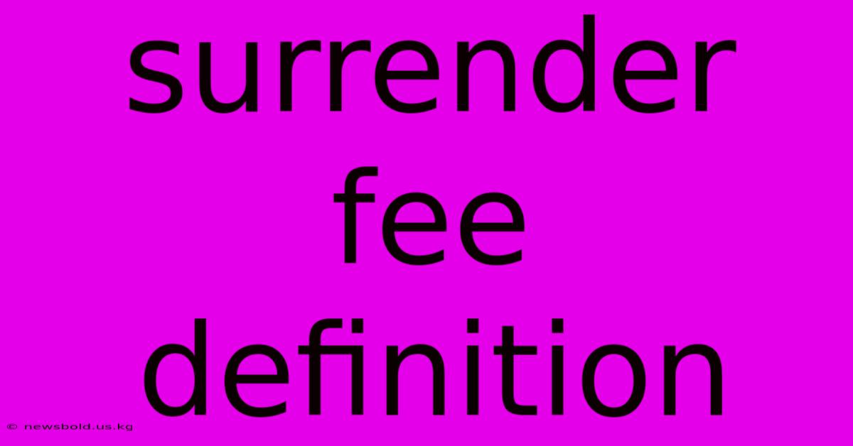 Surrender Fee Definition