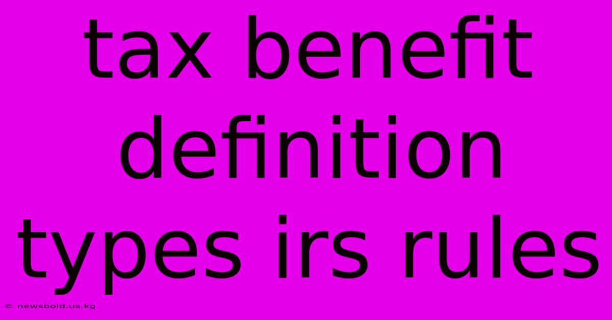 Tax Benefit Definition Types Irs Rules