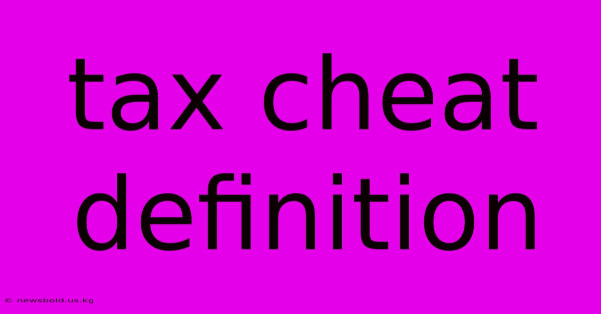 Tax Cheat Definition