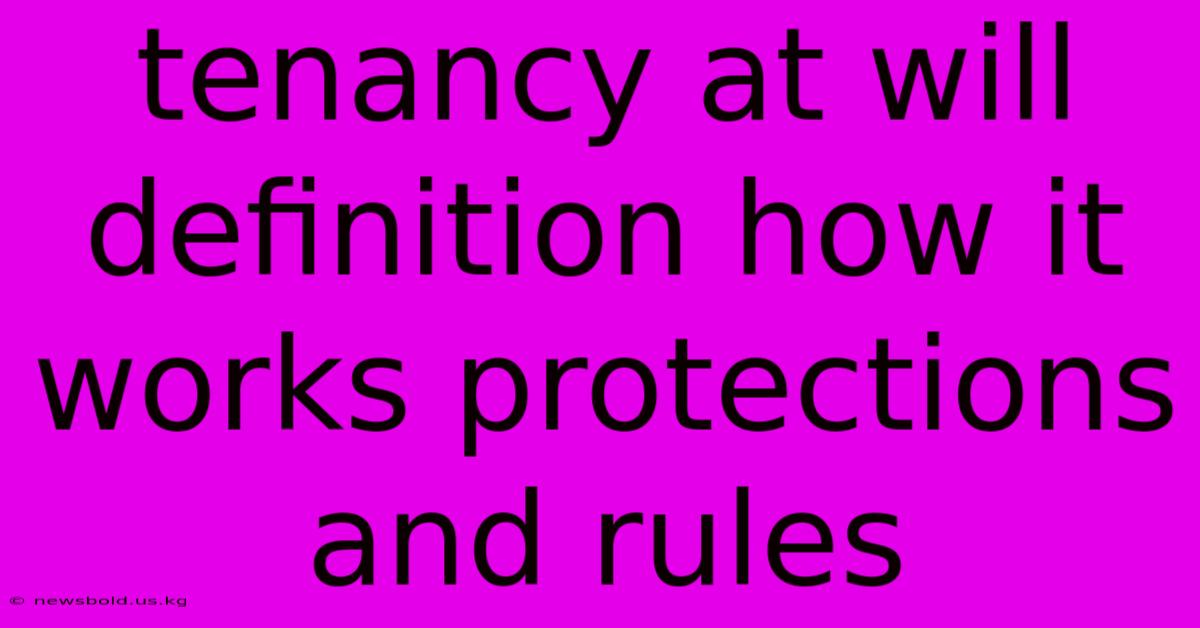 Tenancy At Will Definition How It Works Protections And Rules