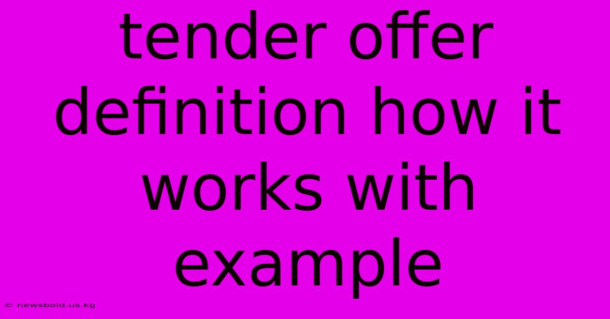 Tender Offer Definition How It Works With Example