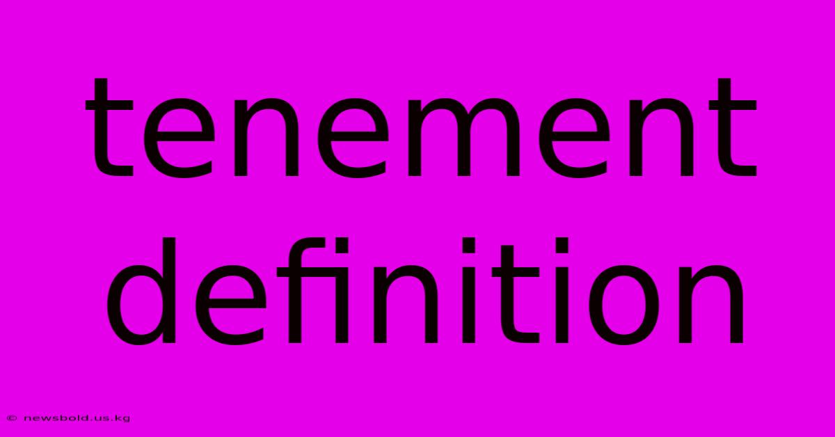 Tenement Definition