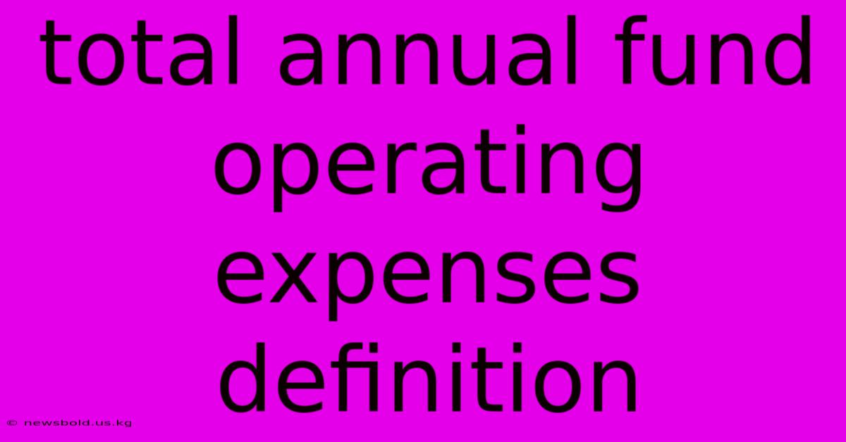 Total Annual Fund Operating Expenses Definition