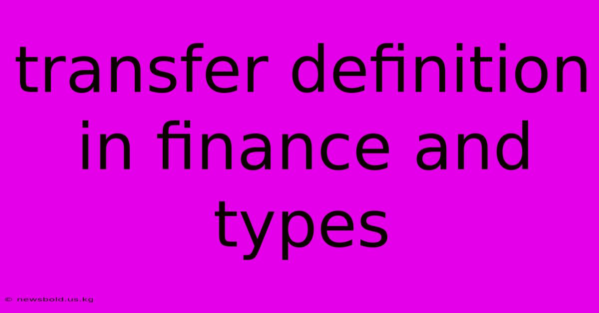 Transfer Definition In Finance And Types