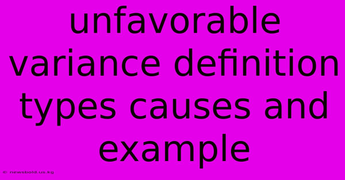 Unfavorable Variance Definition Types Causes And Example