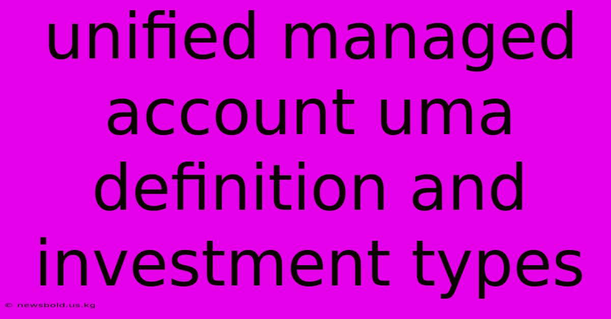 Unified Managed Account Uma Definition And Investment Types