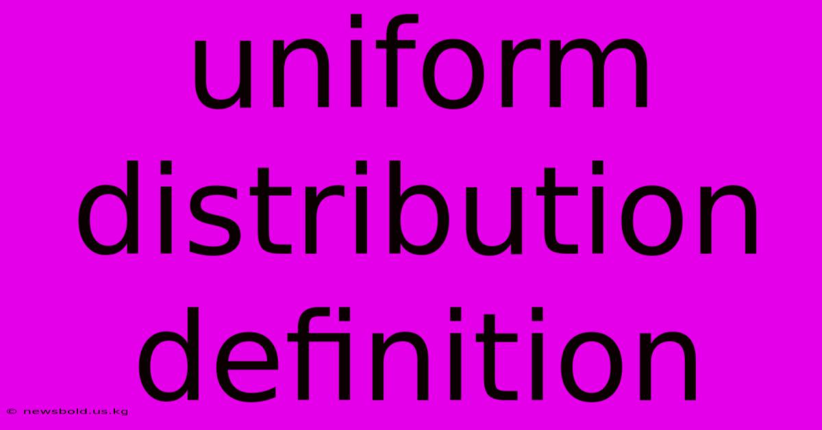 Uniform Distribution Definition