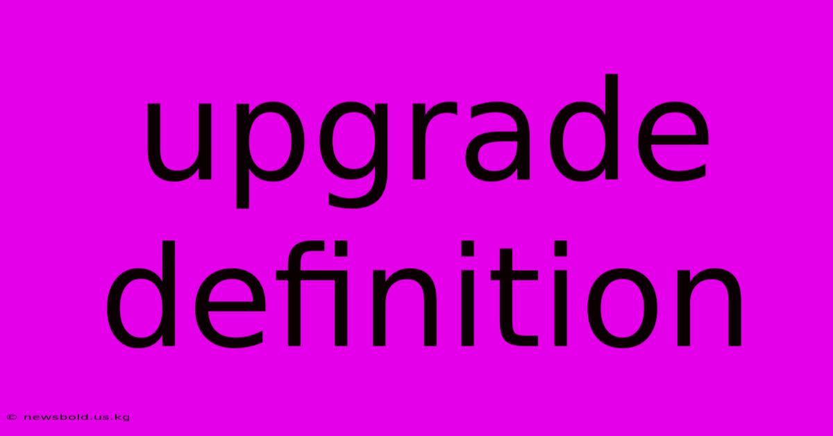 Upgrade Definition