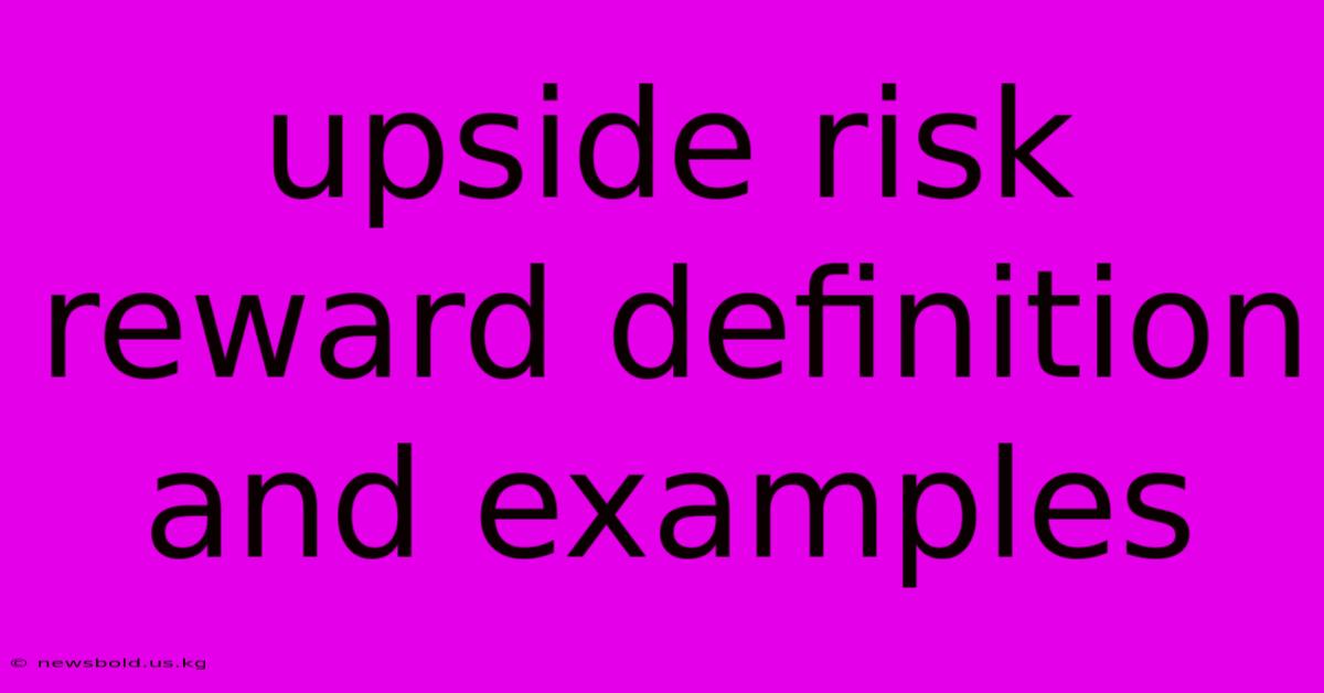 Upside Risk Reward Definition And Examples