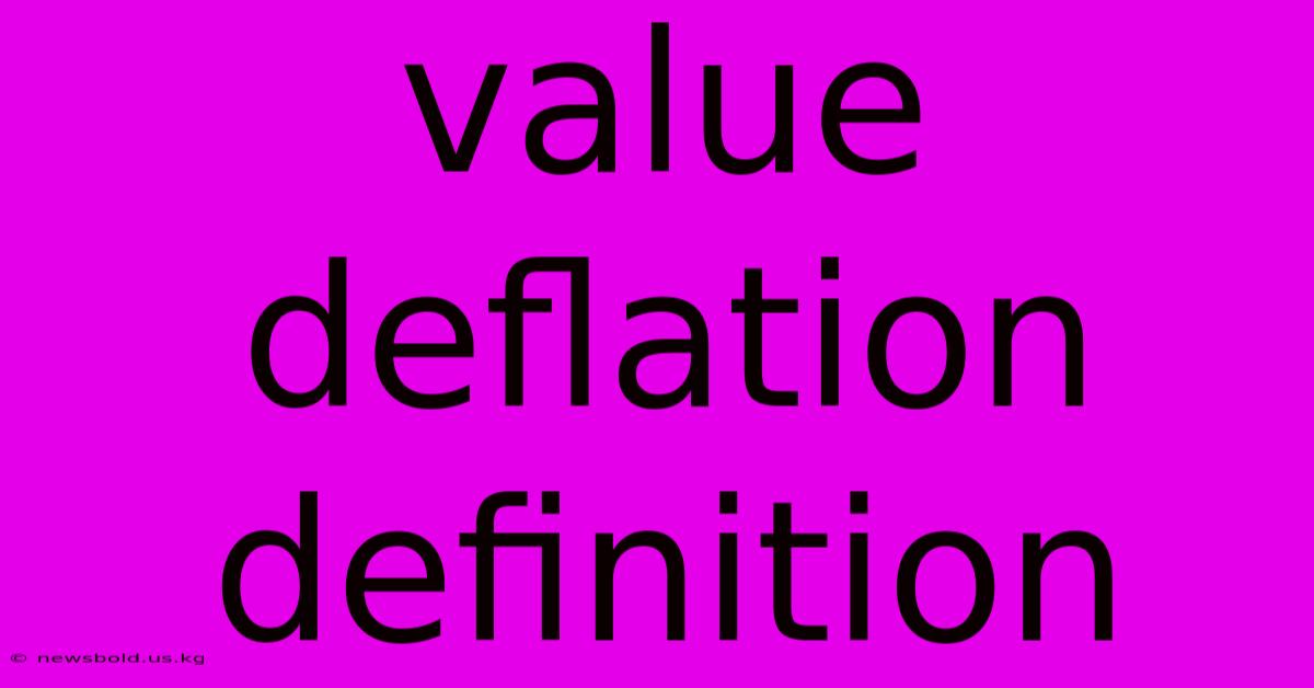 Value Deflation Definition