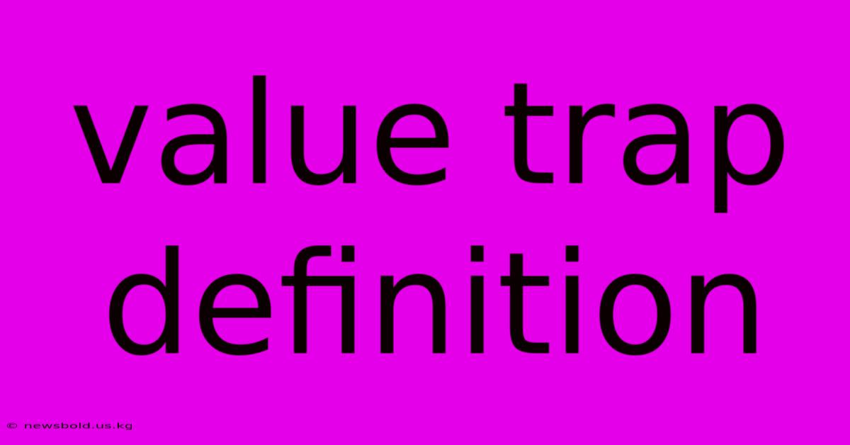 Value Trap Definition