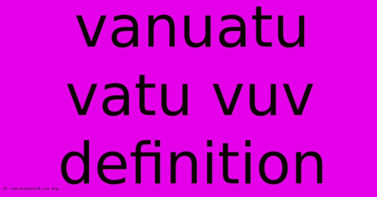 Vanuatu Vatu Vuv Definition