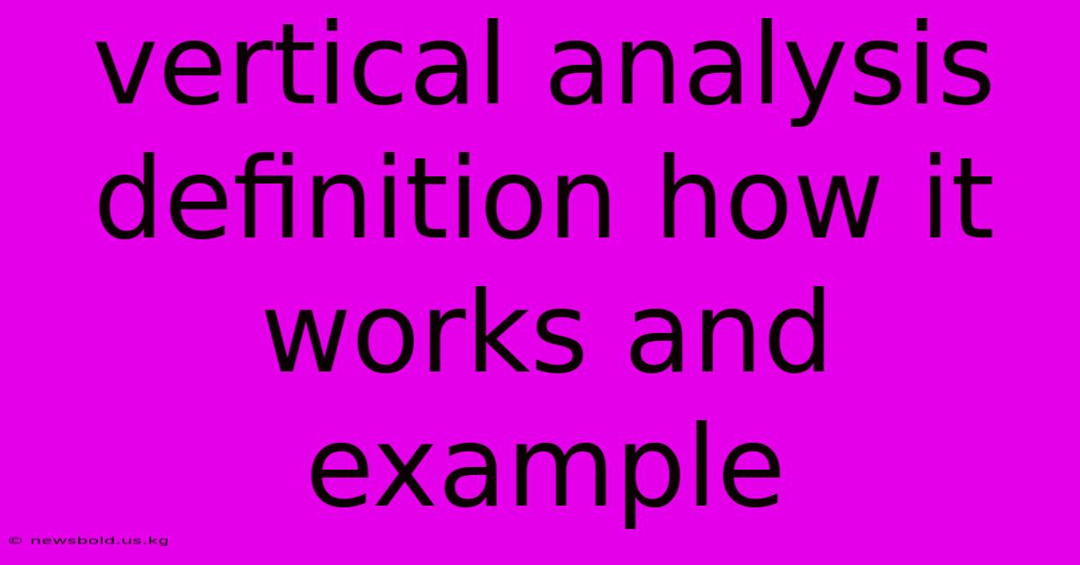 Vertical Analysis Definition How It Works And Example