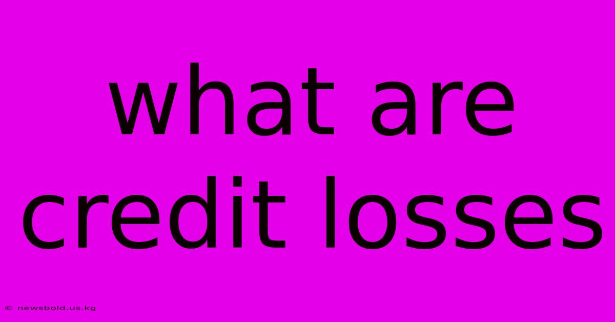 What Are Credit Losses