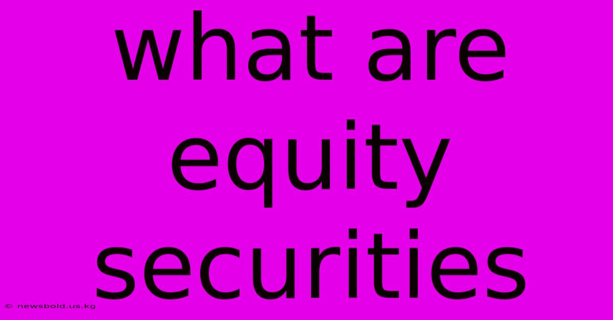 What Are Equity Securities