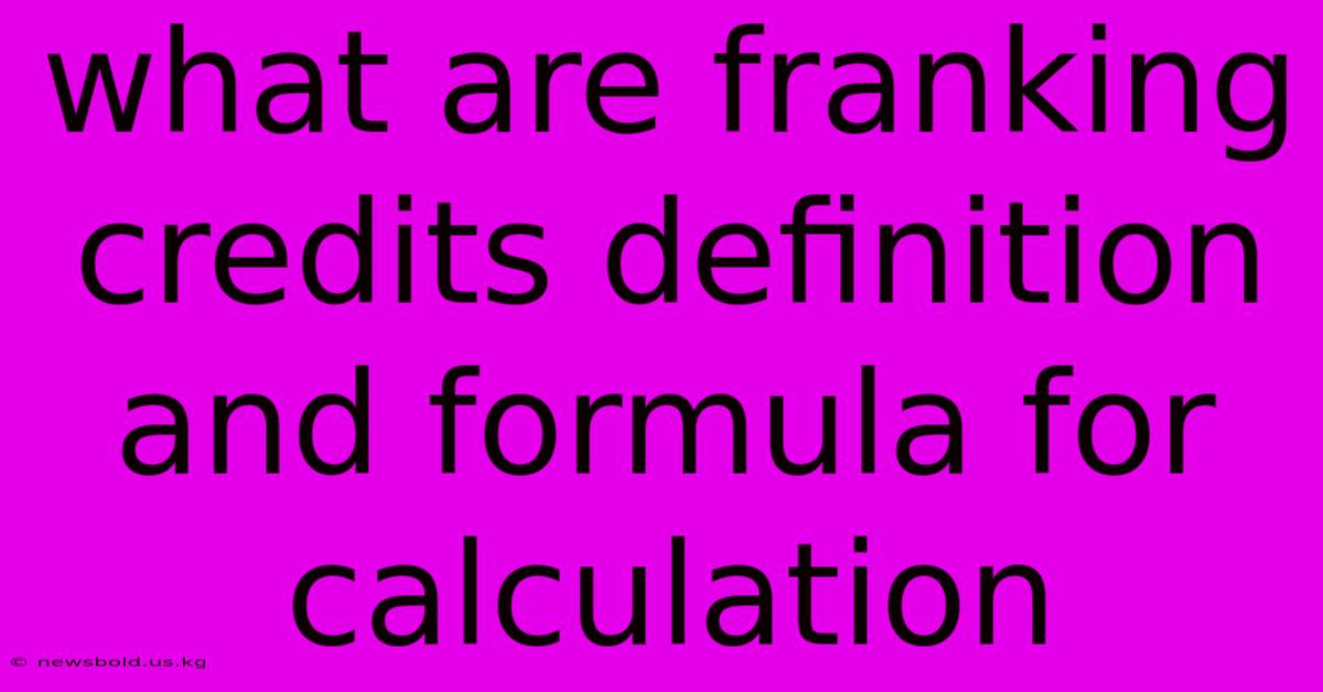 What Are Franking Credits Definition And Formula For Calculation