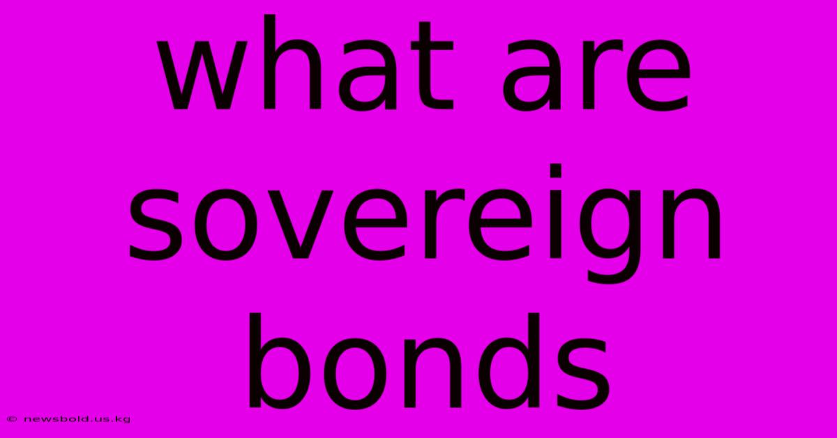 What Are Sovereign Bonds