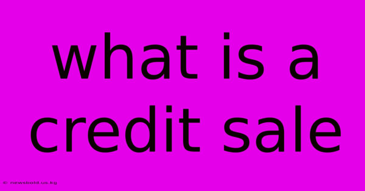 What Is A Credit Sale