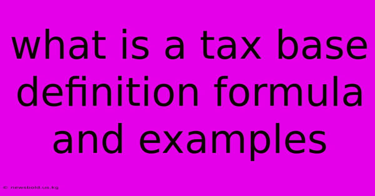 What Is A Tax Base Definition Formula And Examples