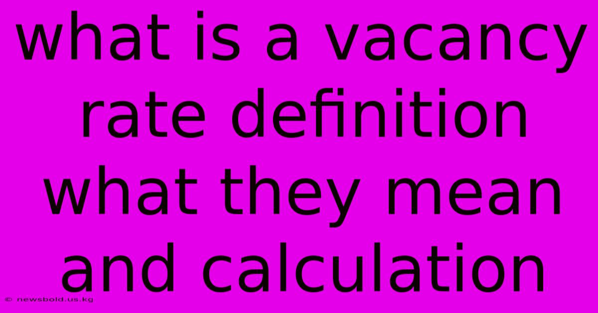 What Is A Vacancy Rate Definition What They Mean And Calculation