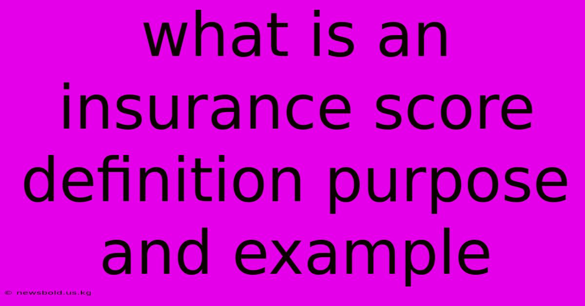 What Is An Insurance Score Definition Purpose And Example