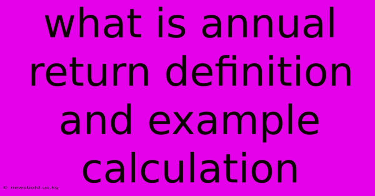 What Is Annual Return Definition And Example Calculation