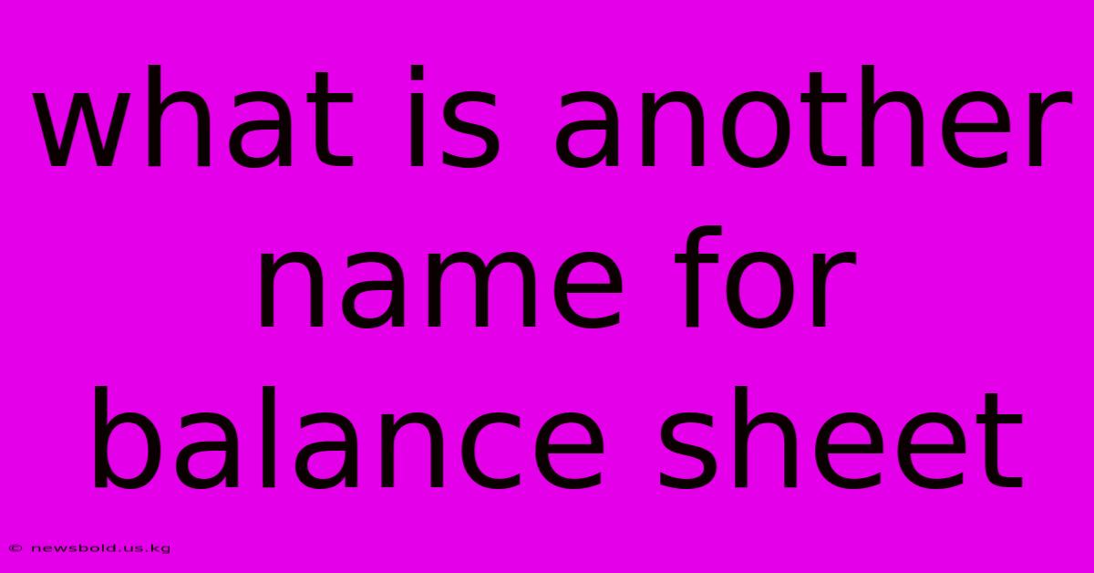 What Is Another Name For Balance Sheet