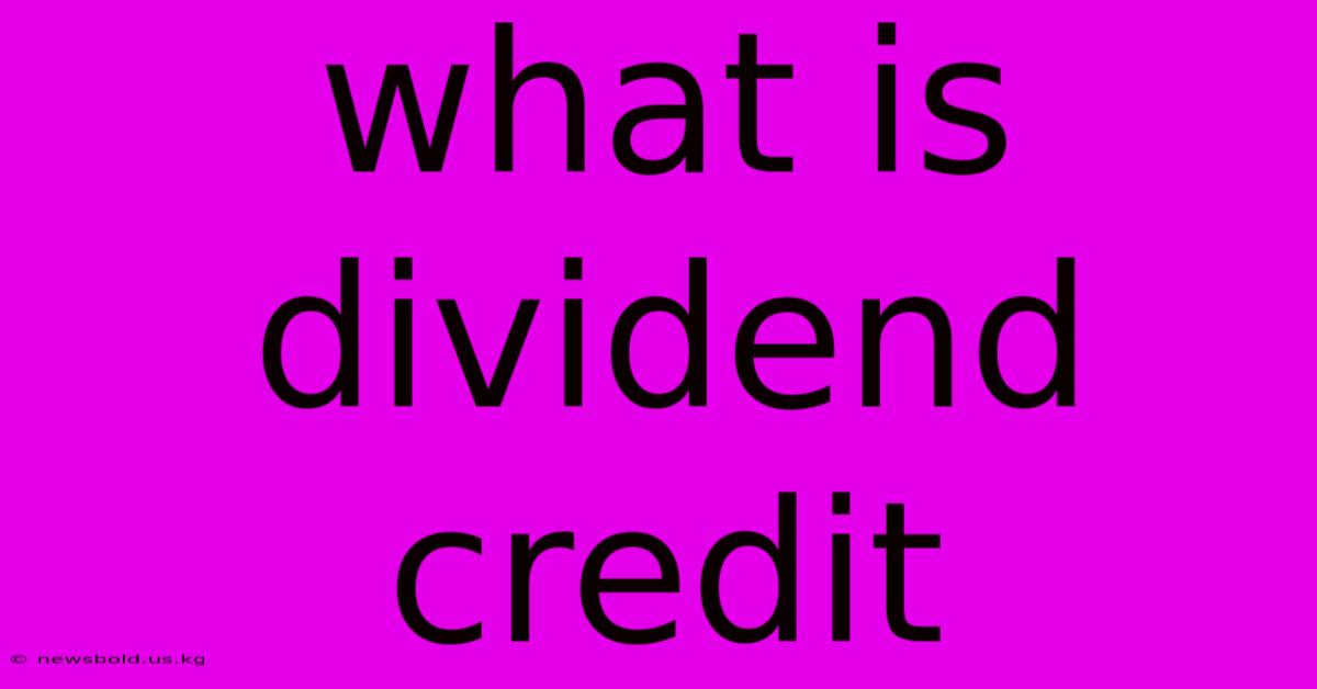 What Is Dividend Credit