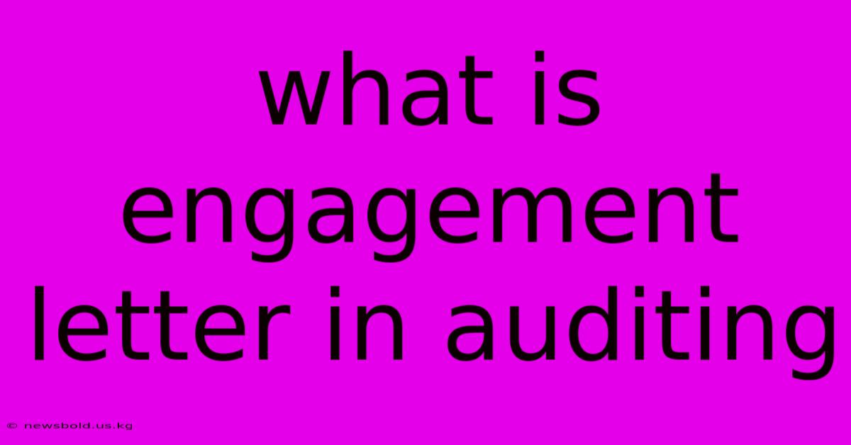 What Is Engagement Letter In Auditing